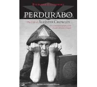 Perdurabo: The Life of Aleister Crowley