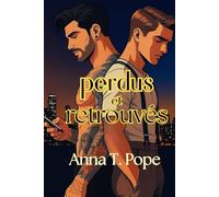 Perdus et Retrouvés (Lost and Found; French Translation): Une romance rock star M/M de seconde chance (NOTORIÉTÉ)