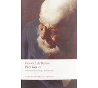 Père Goriot (Oxford World's Classics) Paperback - Illustrated, 26 Feb. 2009