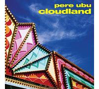 Pere Ubu - Cloudland [VINYL]
