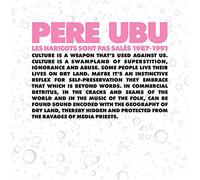 Pere Ubu - Les Haricots Sont Pas Sales 1987-1991 [VINYL]