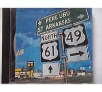 Pere Ubu - St. Arkansas