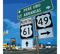 Pere Ubu - St. Arkansas