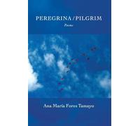 Peregrina / Pilgrim: Poems