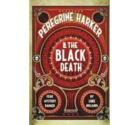 Peregrine Harker and the Black Death