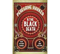 Peregrine Harker and the Black Death