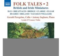PEREGRINE/INGHAM/O'CONNOR: FOLK TALES VOL. 2 - BRITISH & IRISH MINIATURES - CD