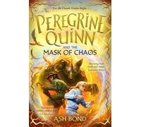 Peregrine Quinn and the Mask of Chaos (Volume 2)
