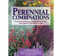 Perennial Combinations: Stunning Combinations That Make Your Garden Look Fantastic Right from the Start (Rodale Garden Book)
