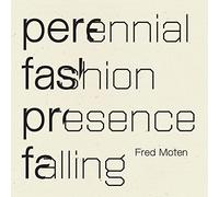 Perennial Fashion Presence Falling