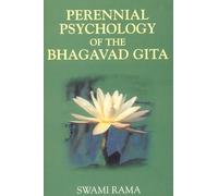 Perennial Psychology Of Bhagavad Gita