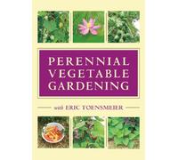 Perennial Vegetable Gardening With Eric Toensmeier