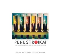 Perestroika!: The Raucous Rebellion in Political Science