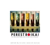 Perestroika!: The Raucous Rebellion in Political Science