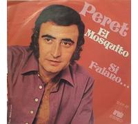 Peret - El Mosquito / Si Fulano... - Ariola - 12 611 AT