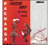 Perez, Lou Y Su Charanga - Para La Fiesta Voy