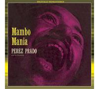 Pérez Prado an His Orchestra - Mambo mania