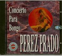 Perez Prado - Concierto Para Bongo