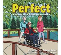 Perfect: A Journey of CMV, Love, and Resiliency