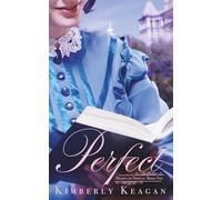 Perfect: A Sweet Gilded Age Romance (Hearts on Display Book 1)