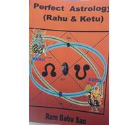Perfect Astrology (Rahu & Ketu): Rahu & Ketu Astrology