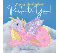 Perfect Book About Perfect You: Build Self-Esteem, Accept Yourself Love Yourself, A Children’s Book About Perfectionism, Making Mistakes, and About Growth Mindset. (Dragon)