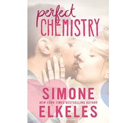 Perfect Chemistry (Perfect Chemistry Novel)