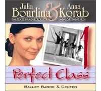 Perfect Class 1: Music for Ballet Class from Julia Bourlina & Anna Korab