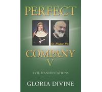 Perfect Company V: EVIL MANIFESTATIONS