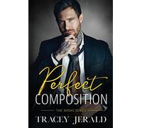 Perfect Composition: A Small Town Rockstar Romance: 3 (Midas Series)