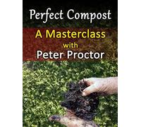 Perfect Compost: a Masterclass with Peter Proctor