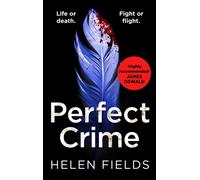 Perfect Crime: A gripping, fast-paced crime thriller from the bestselling author of Perfect Kill - your perfect distraction!: Book 5 (A DI Callanach Thriller)