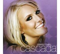 Perfect Day by Cascada (2007-12-04)