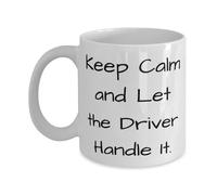 Perfect Driver Gifts, Keep Calm and Let the Driver Handle It, Cute Birthday 11oz 11oz Mug for Men Women, Cup from Coworkers, Funny Mug, 11oz Mug, Gift Mug