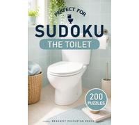 Perfect for The Toilet - 200 Easy Sudoku Puzzles: A fun bathroom companion with easy-to-read puzzles • Logic only • No guessing required • A smarter ... to scrolling (Perfect for... Easy sudoku)