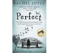 Perfect: From the bestselling author of The Unlikely Pilgrimage of Harold Fry