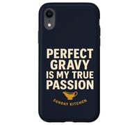 Perfect Gravy Is My True Passion Sunday Kitchen Case for iPhone XR
