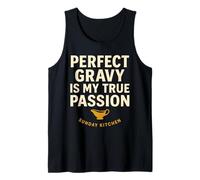 Perfect Gravy is My True Passion Sunday Kitchen Tank Top