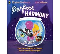 Perfect Harmony: A laugh-out-loud rhyming picture book