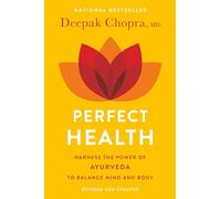 Perfect Health--Revised and Updated: The Complete Mind Body Guide