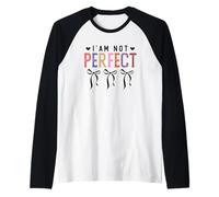 Perfect Is Boring Embrace Imperfections Raglan Baseball Tee