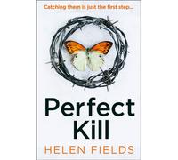 Perfect Kill: A gripping, fast-paced crime thriller from the bestselling author of Perfect Crime - your perfect distraction!: Book 6 (A DI Callanach Thriller)