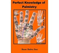 Perfect Knowledge of Palmistry: Palmistry