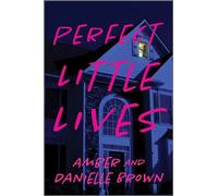 Perfect Little Lives