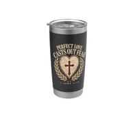 Perfect Love Casts Out Fear 1 John 4:18 Christian Emblem Stainless Steel Insulated Tumbler
