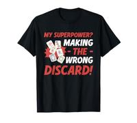 Perfect Mahjong Quote My Superpower Making The Wrong Discard T-Shirt