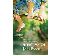 Perfect Match : the international bestseller about the strength of a mother's love