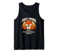 Perfect Morning Coffee No Conversations Fox Tank Top