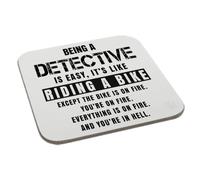 Perfect Mugs Being a Detective is Easy It is Like Riding a Bike Printed Coaster Humour Christmas Novelty Funny Gift Birthday Xmas Secret Santa Present Men Women Tea Coffee