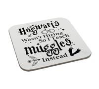 Perfect Mugs Hogwarts was Not Hiring So I Teach Muggles Instead Coaster Humour Christmas Novelty Funny Gift Birthday Xmas Secret Santa Present Men Women Tea Coffee